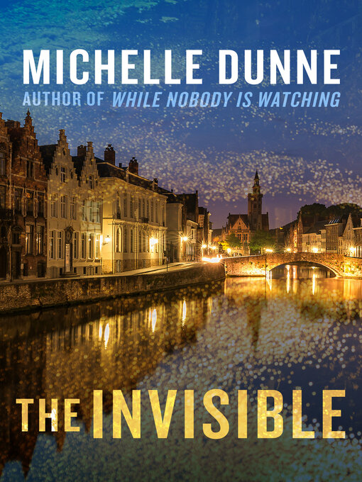 Title details for The Invisible by Michelle Dunne - Available